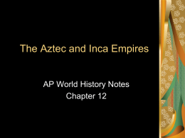 Aztec and Inca