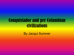 Conquistador and pre Columbian civilizations
