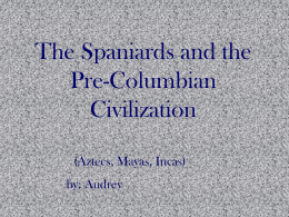 The Spaniards and the Pre-Columbian Civilization