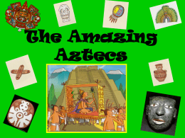 The Amazing Aztecs - Brunswick School Department