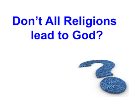 6 Don  t All Religions lead to God