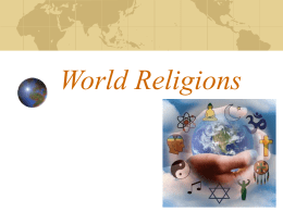 World Religions Major Religions of the World