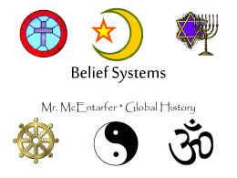 Belief Systems - Mr McEntarfer`s Social Studies Page