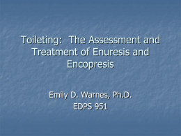 Toileting: The Assessment and Treatment of Enuresis and Encopresis