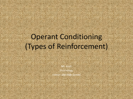 Operant Conditioning (Types of Reinforcement)