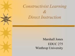 Constructivist Learning & Direct Instruction