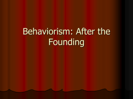 Behaviorism: After the Founding