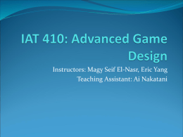 IAT 410: Advanced Game Design