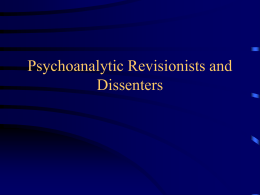 Psychoanalytic Revisionists and Dissenters