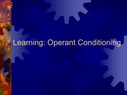 Learning: Operant Conditioning