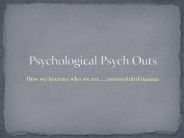 Psychological Psych Outs
