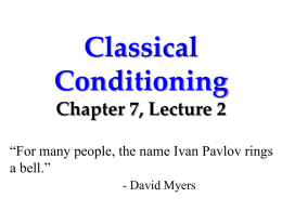 Classical Conditioning Chapter 7, Lecture 2