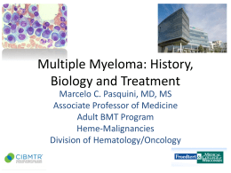 Treatment for Multiple Myeloma: Novel Drugs, Transplantation and