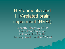 HIV dementia and HIV-related brain impairment (HRBI)