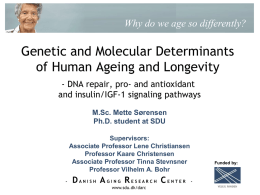 Genetic and molecular determinants of human ageing and