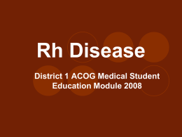 Rh Disease - Creighton University School of Medicine