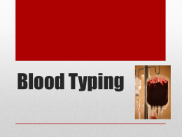 Blood Typing - Morales Biology