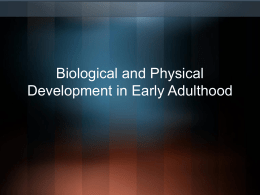 Biological and Physical Development in Early Adulthood