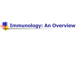 Immunology: Introduction and Overview