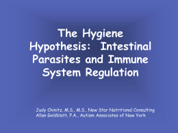 The Hygiene Hypothesis: Intestinal Parasites and Immune