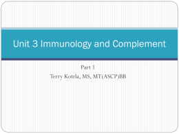 III. Immunology and Complement