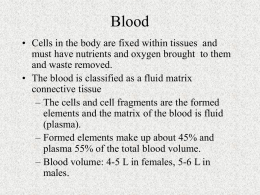 Blood presentation