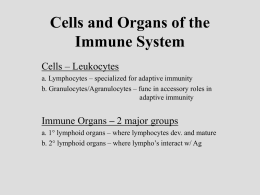 Cells and Organs of the Immune System