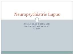 Neuropsychiatric Lupus - UNC School of Medicine