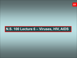 N.S. 100 Lecture 6 - PPT Viruses HIV AIDS Assignment Page