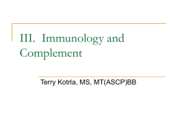 III. Immunology and Complement