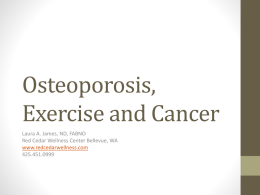 Osteoporosis, Exercise and Cancer