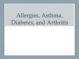 Allergies, Asthma, Diabetes, and Arthritis