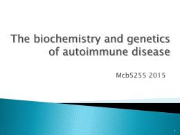 The biochemistry and genetics of autoimmune disease