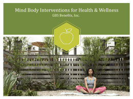 Mind Body Interventions for Health and Wellness