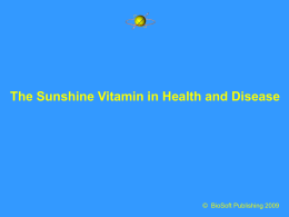 The Sunshine Vitamin in Health and Disease