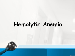 Hemolytic Anemia Hemolysis