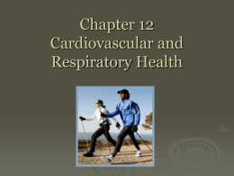 Chapter 12 Cardiovascular and Respiratory Health