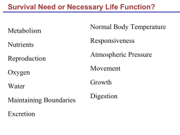 Survival Need or Necessary Life Function?