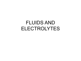 FLUIDS AND ELECTROLYTES