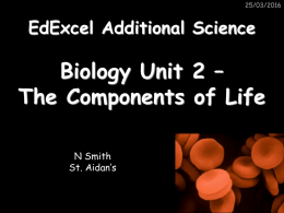 Unit B2 - The Components of Life