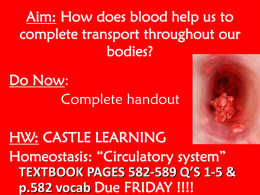 Aim: How does blood help us to complete transport throughout our