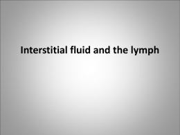 Interstitial fluid and the lymph