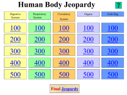 Human Body Jeopardy Human Body jeopardy