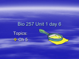 Bio 257 Unit 1 day 6