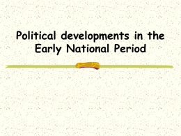 Political developments in the Early National Period