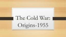 The Cold War: Origins