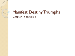 Manifest Destiny Triumphs