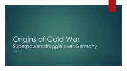 Origins of Cold War Superpowers struggle over