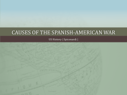 Spanish-American War: Causes - White Plains Public Schools