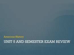 Unit 5 and Semester Exam Review
